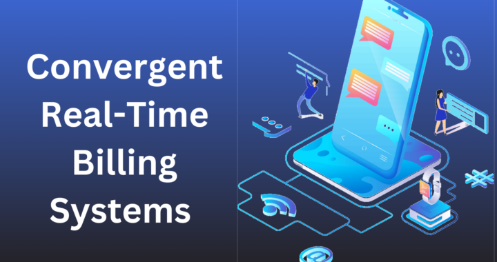 Convergent Real-Time Billing Systems